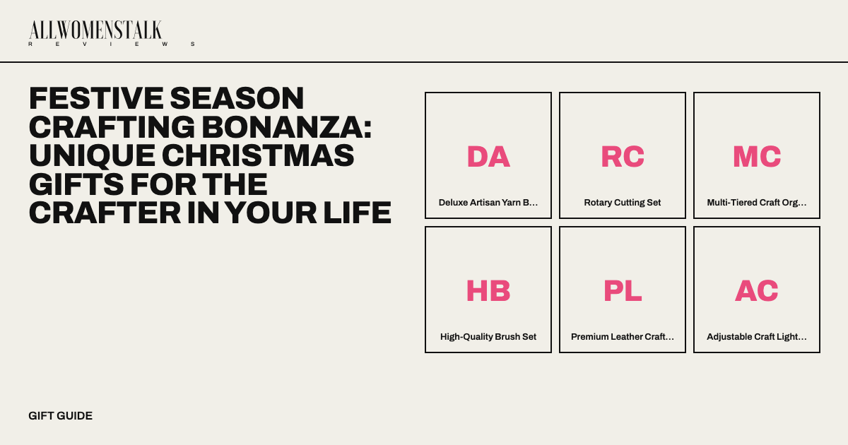 Festive Season Crafting Bonanza: Unique Christmas Gifts for the Crafter in Your Life — 11 products