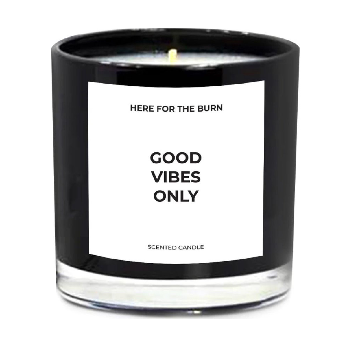 Here for the Burn Good Vibes Only Musky Amber and Rose Candle